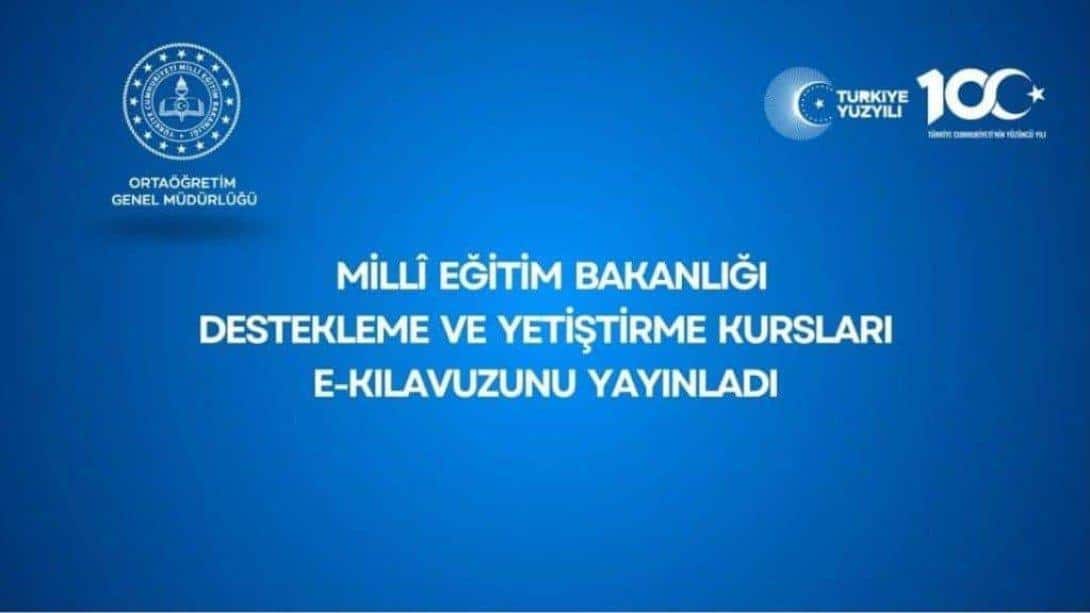 MİLLÎ EĞİTİM BAKANLIĞI DESTEKLEME VE YETİŞTİRME KURSLARI E-KILAVUZUNU YAYINLADI