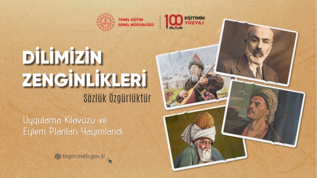 Dilimizin Zenginlikleri Projesi Uygulama Kılavuzu ve Eylem Planları Yayımlandı
